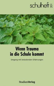 Wenn Trauma in die Schule kommt